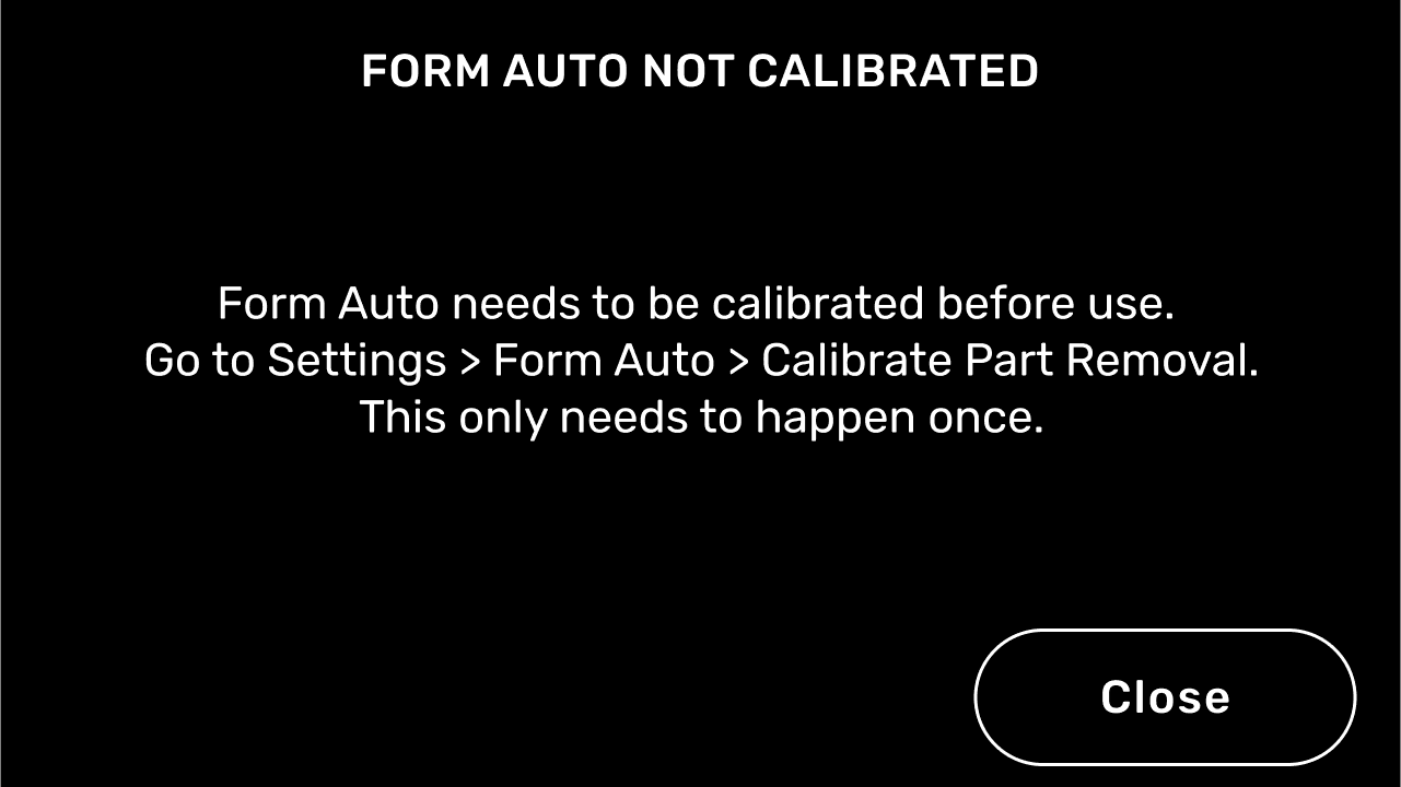 Form Auto error message: Form Auto not calibrated