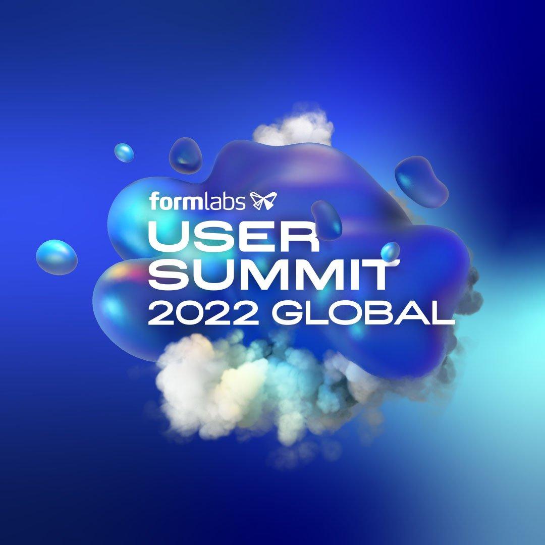Formlabs User Summit 2022