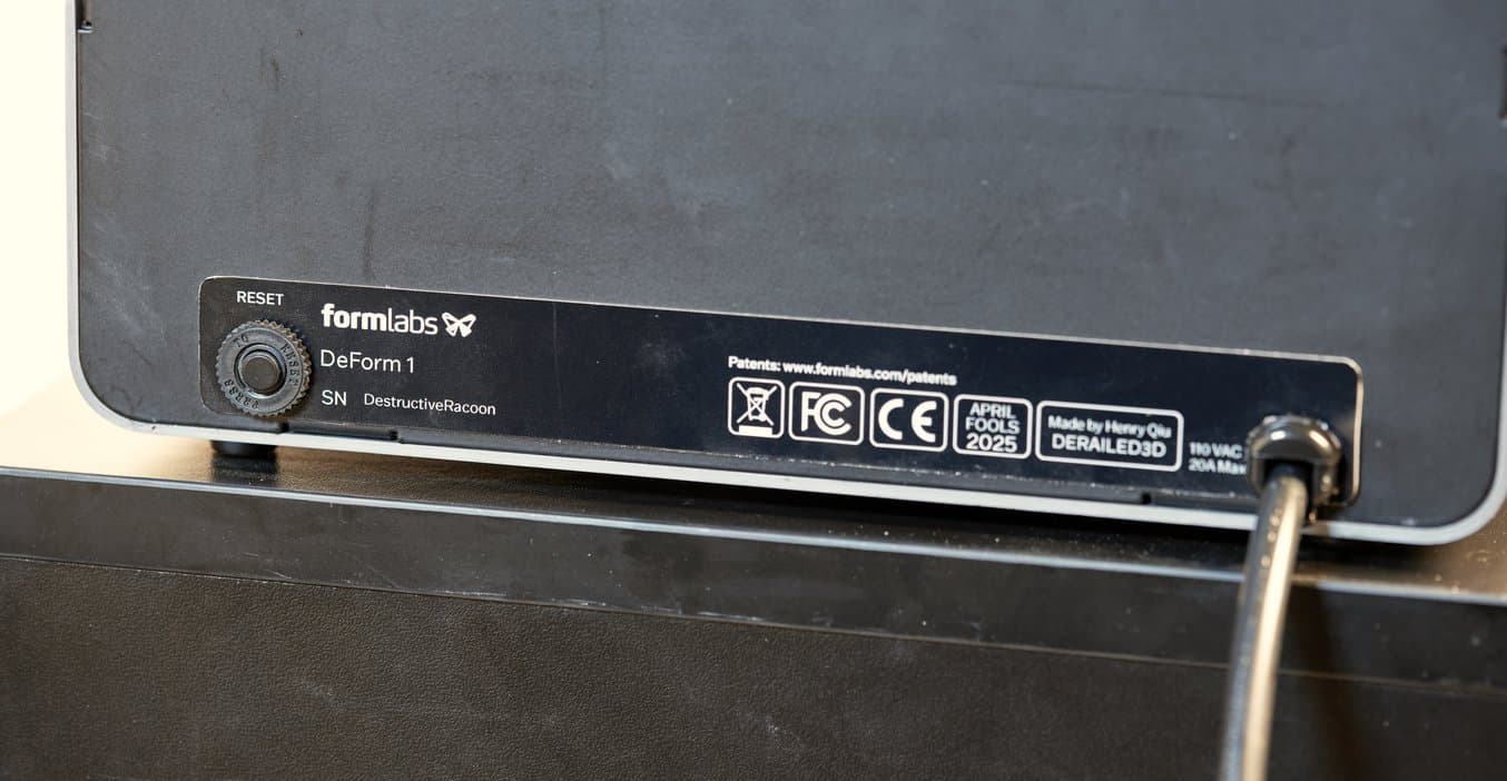 The back of the DeForm 1, showing that it was made on April 1, 2025